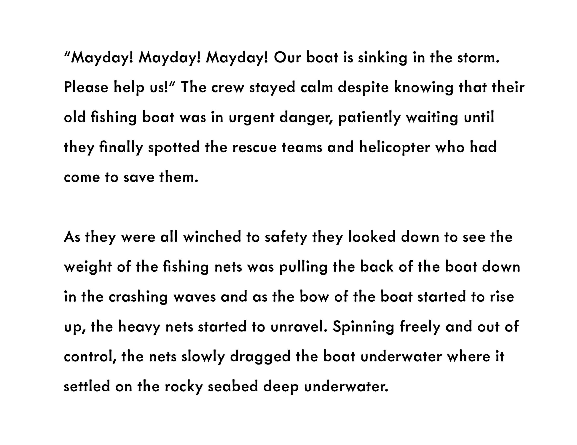 Text describing a dramatic scenario of a sinking boat with rescue efforts.